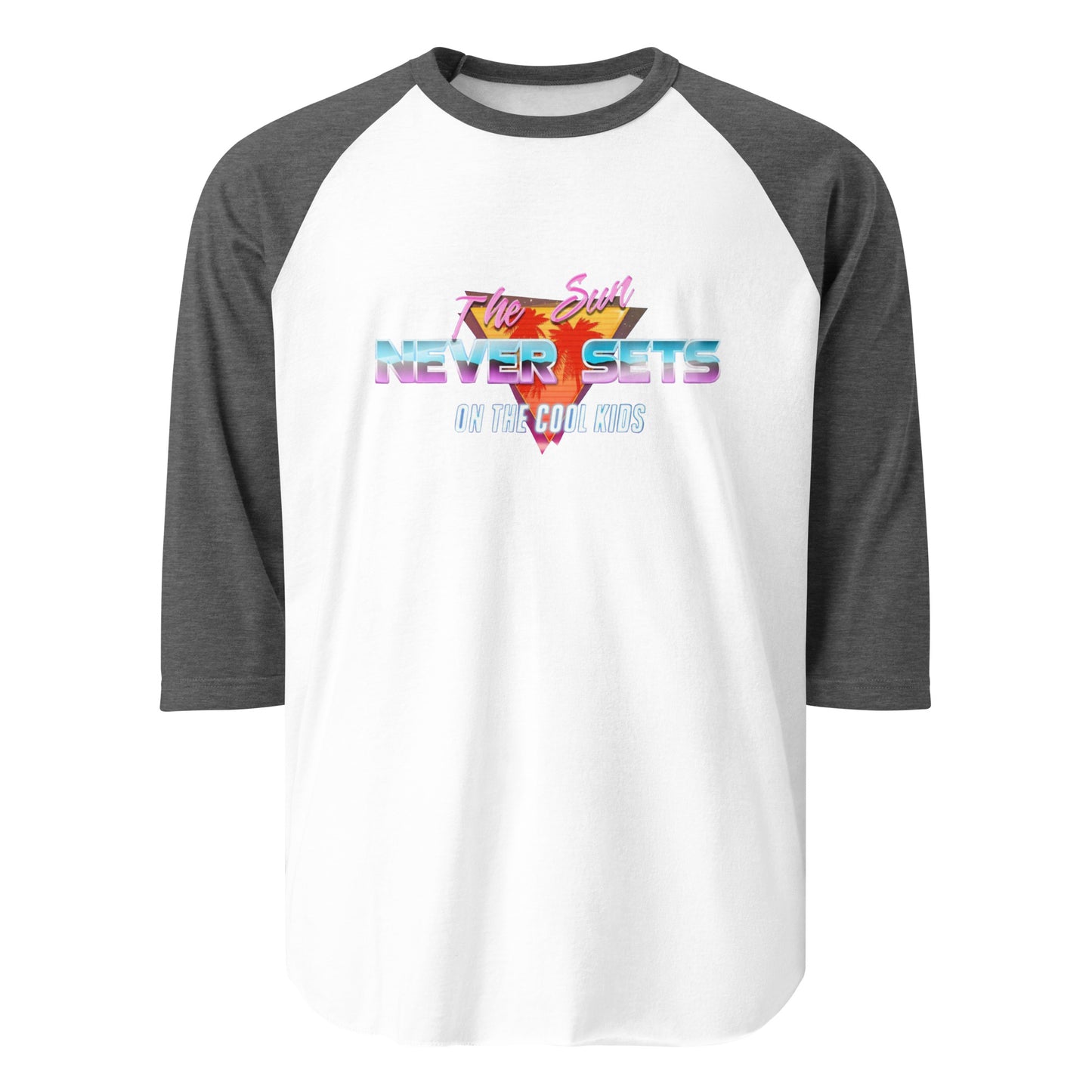 The Sun Never Sets On the Cool Kids - 3/4 Sleeve Raglan Shirt